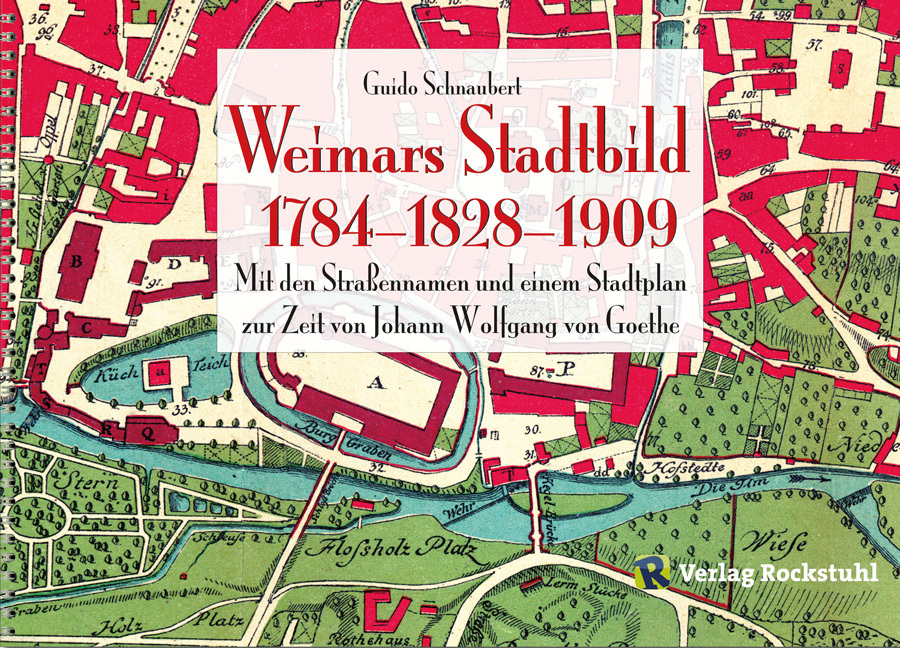 WEIMARS STADTBILD – Stadtplan Weimar 1784 und 1909