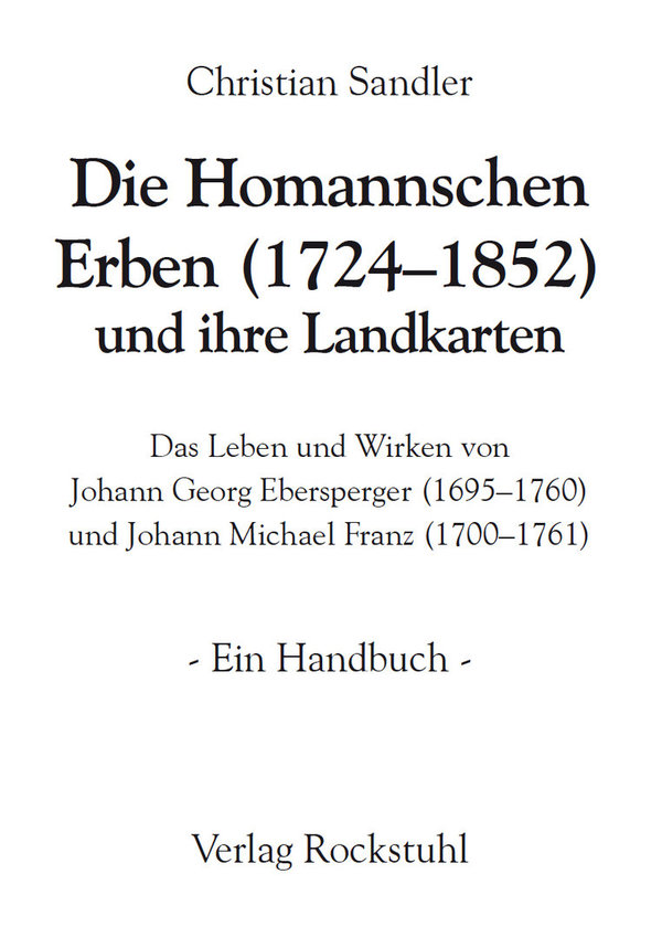 Die Homannschen Erben (1724-1852) und ihre Landkarten