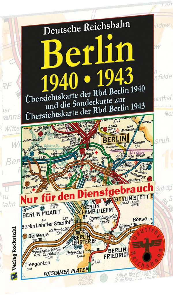 Übersichtskarten der Reichsbahn Berlin 1940 und 1943
